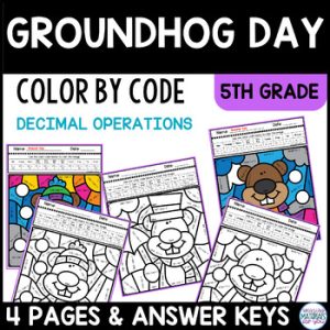 Decimal Groundhog Day Color By Code Add Subtract Multiply Divide Decimals
