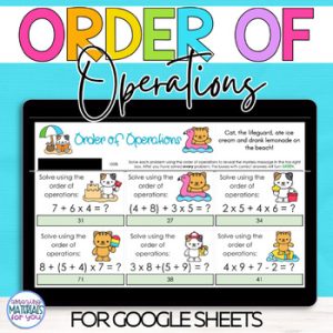 Order of Operations Activities PEMDAS Worksheets & Google™ Sheets Game