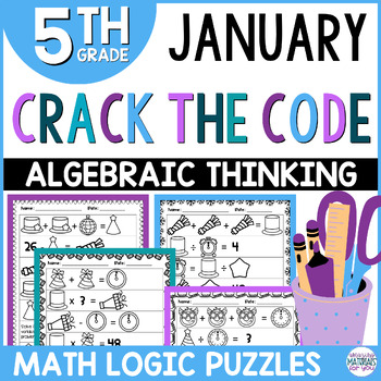 Crack the Code Math Operations Algebraic Thinking Computation New Year January 1 Crack the Code Math Operations Algebraic Thinking Computation New Year January