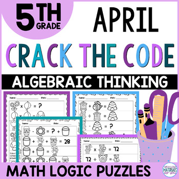 Crack the Code Math Operations and Algebraic Thinking Computation April Spring 1 Crack the Code Math Operations and Algebraic Thinking Computation April Spring