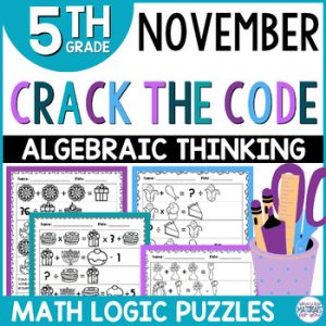 Crack the Code Math Operations Algebraic Thinking Computation November Holidays